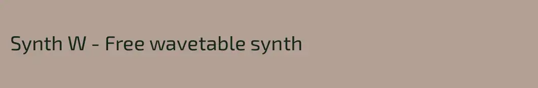 Synth W - Free wavetable synth